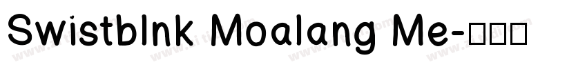 Swistblnk Moalang Me字体转换